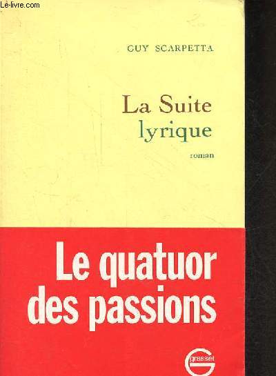 La Suite lyrique - roman.