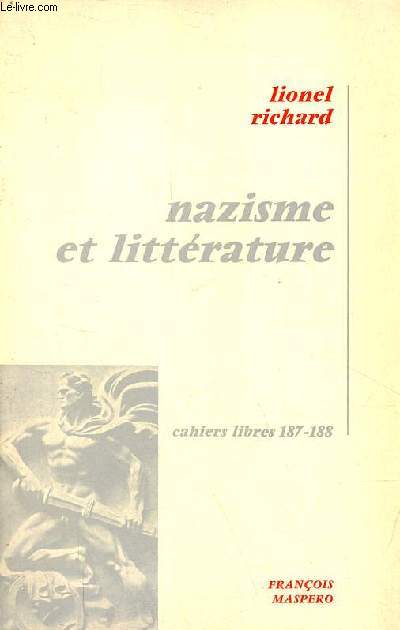 Nazisme et littrature - Collection cahiers libres n187-188.