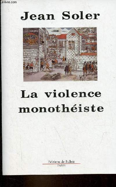 La violence monothiste.