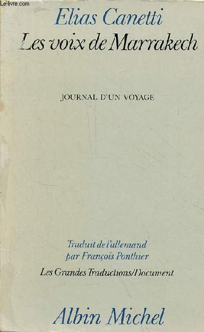 Les voix de Marrakech - Journal d'un voyage - Collection les grandes traductions/document.