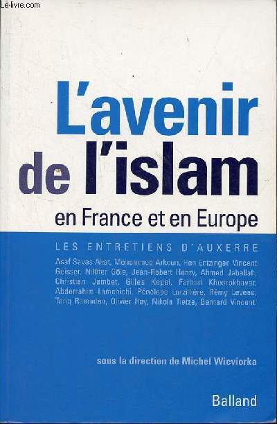 L'avenir de l'islam en France et en Europe.