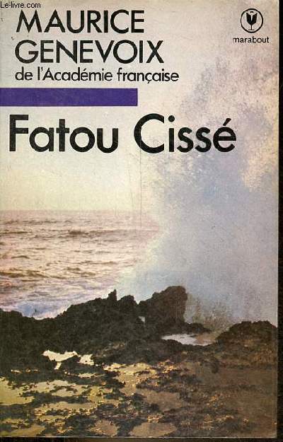Fatou Ciss - roman - Collection bibliothque marabout n1034.