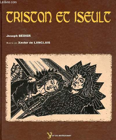 Le roman de Tristan et Iseult.