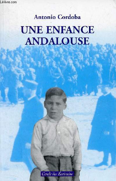 Une enfance andalouse - ddicac par l'auteur.