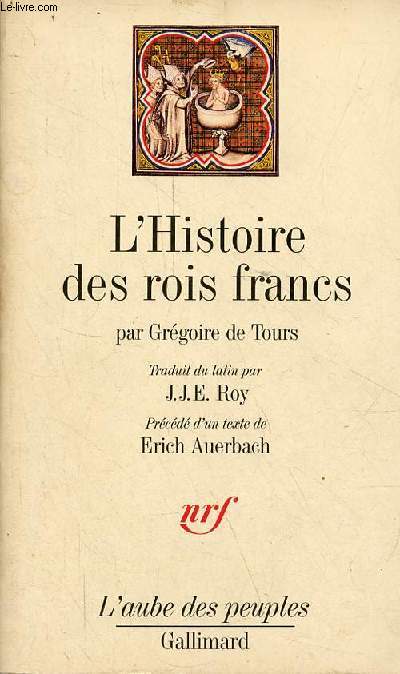 L'histoire des rois francs - Collection l'aube des peuples.