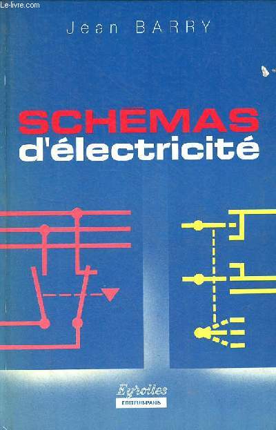 Schmas d'lectricit - 11e dition mise jour et refondue.