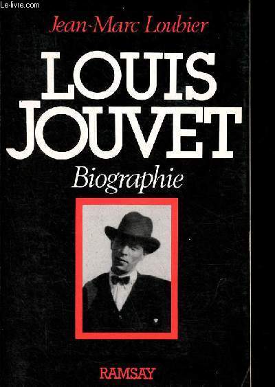 Louis Jouvet - Biographie.
