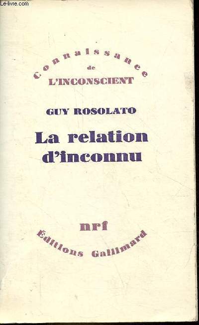 La relation d'inconnu - Collection connaissance de l'inconscient.