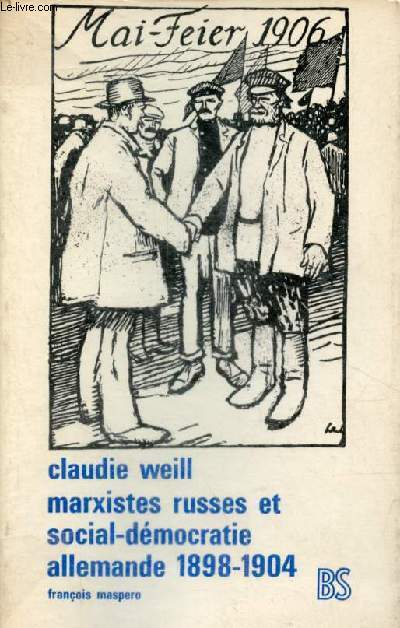 Marxistes russes et social-dmocratie allemande 1898-1904 - Collection Bibliotheque socialiste.