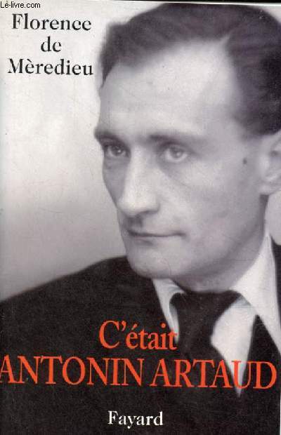 C'tait Antonin Artaud.