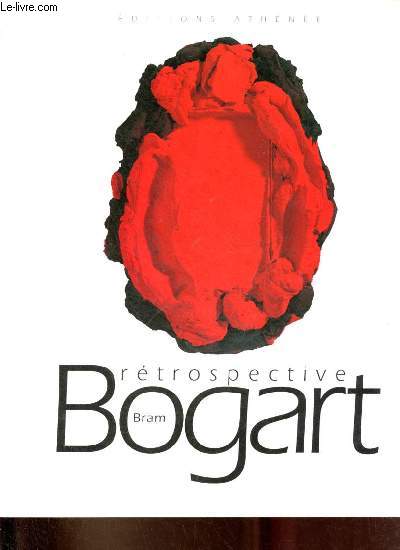 Bram Bogart rtrospective 1939-1999.