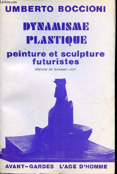 Dynamisme plastique - peinture et sculpture futuristes - Collection 