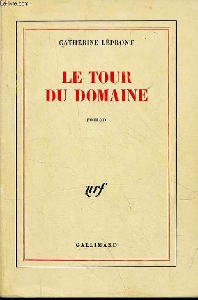 Le tour du domaine - roman.