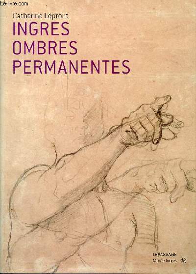 Ingres ombres permanentes - Belles feuilles du muse Ingres de Montauban - Collection carte blanche.