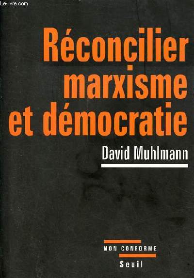 Rconcilier marxisme et dmocratie - Collection 