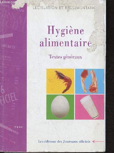 Hygine Alimentaire textes gnraux - Edition mise  jour au 31 octobre 2000 - n1488-1.