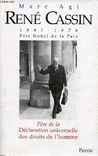 Ren Cassin Prix Nobel de la Paix (1887-1976) Pre de la Dclaration universelle des droits de l'homme.