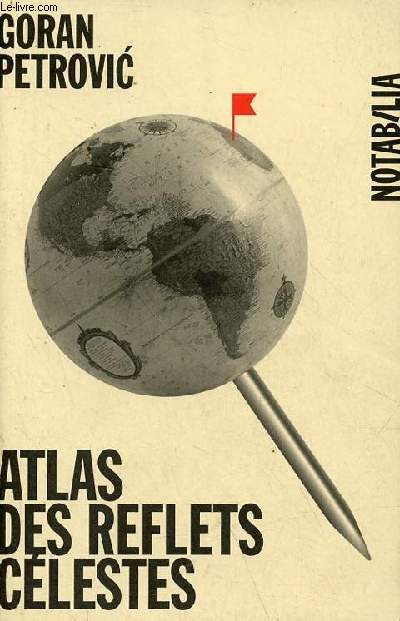 Atlas des reflets clestes prcd de Atlas d'histoire imaginaire d'Alberto Manguel - Collection Notabilia.