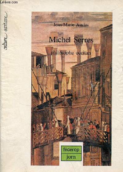 Michel Serres philosophe occitan.