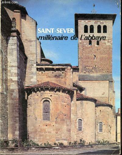 Saint-Sever millnaire de l'abbaye - colloque international 25,26 et 27 mai 1985.