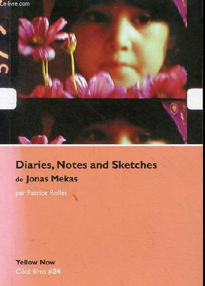Diaries, notes and sketches de Jonas Mekas - d'un paradis l'autre - Collection ct films n24.