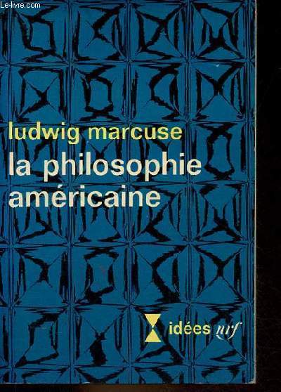 La philosophie amricaine - Collection ides n129.