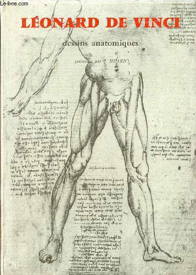 Lonard de Vinci dessins anatomiques (anatomie artistique, descriptive et fonctionnelle).