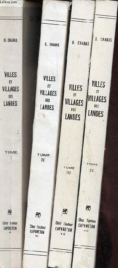 Villes et villages des Landes - 4 tomes (4 volumes) - Tome 1 + 2 + 3 + 4 - Exemplaire n61/500.