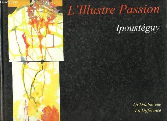 L'Illustre Passion - Collection la double vue n2.