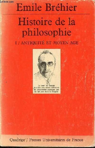 Histoire de la philosophie - Tome 1 : Antiquit et moyen age - Collection quadrige n21.