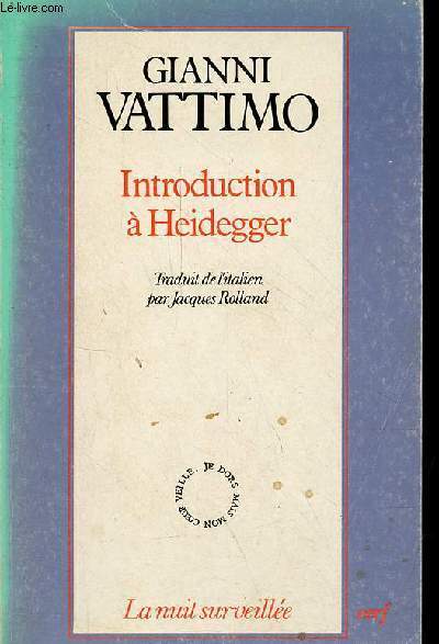 Introduction  Heidegger - Collection la nuit surveille.