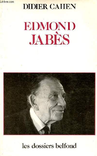 Edmond Jabès - Collection les dossiers belfond.