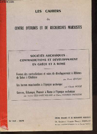 Les cahiers du centre d'tudes et de recherches marxistes n164 1979 - Socit Archaques : contradictions et dveloppement en Grce et  Rome.