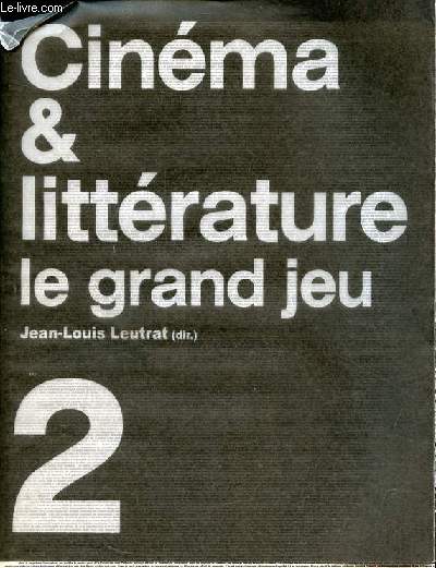 Cinma & littrature le grand jeu - tome 2.