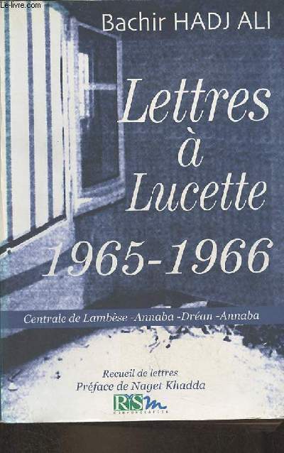Lettres  Lucette 1965-1966 - Centrale de Lambse, Annaba, Dran, Annaba.