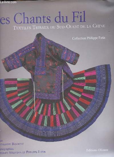 Les chants du fil - Textiles du Sud-Ouest de la Chine - Collection Philippe Fatin.