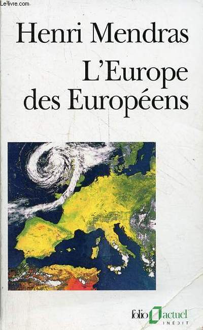 L'Europe des Europens - Sociologie de l'Europe occidentale - Collection folio/actuel n54.