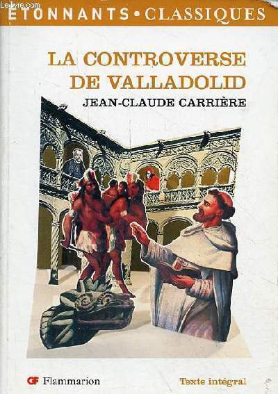 La Controverse de Valladolid - Collection tonnants classiques n164.
