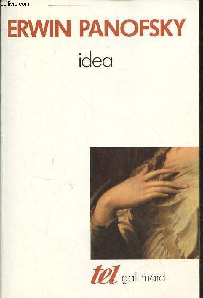 Idea - Contribution  l'histoire du concept de l'ancienne thorie de l'art - Collection 