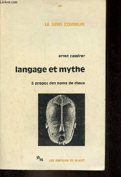 Langage et mythe  propos des noms de dieux - Collection le sens commun.