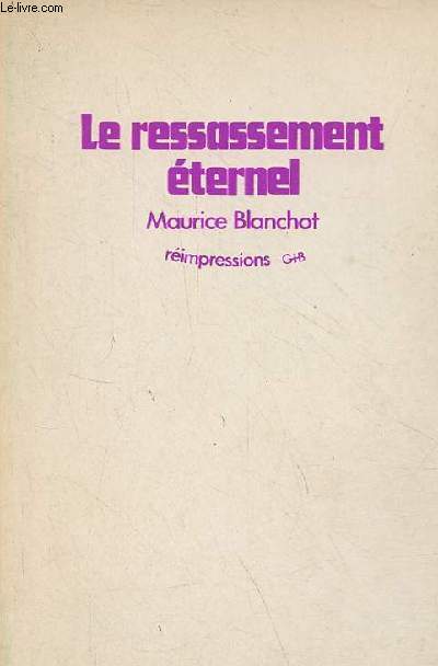 Le ressassement ternel - Collection sciences humaines et philosophie.