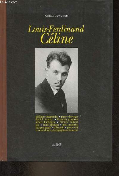 Louis-Ferdinand Cline - Collection portraits d'auteurs.
