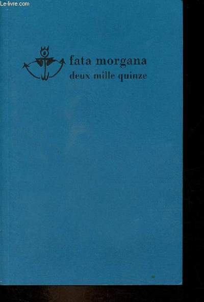 Catalogue Fata Morgana 2015.