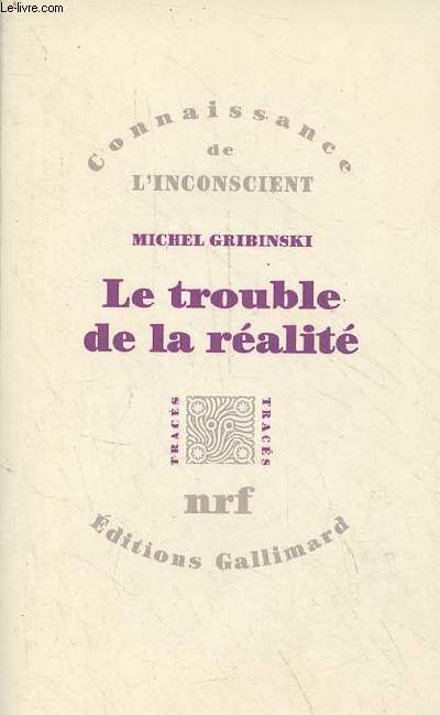 Le trouble de la ralit de l'ersatz  la construction - Collection connaissance de l'inconscient.