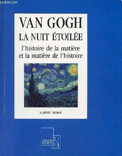 Van Gogh la nuit toile - l'histoire de la matire et la matire de l'histoire - Collection 