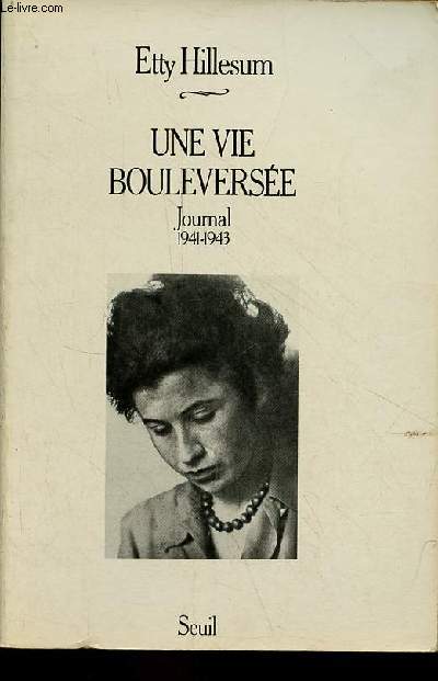 Une vie bouleverse - Journal 1941-1943.