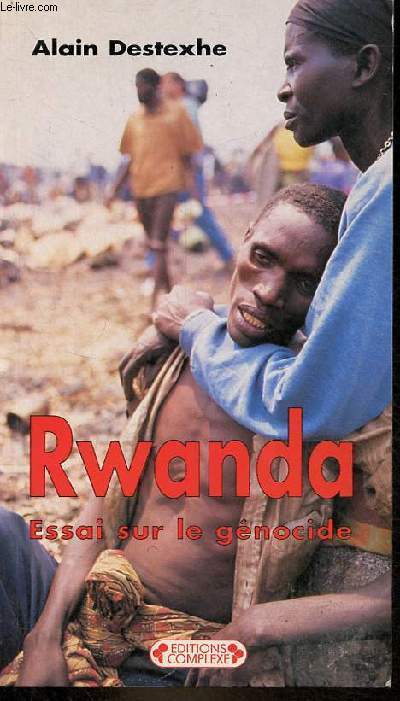 Rwanda - Essai sur le gnocide.