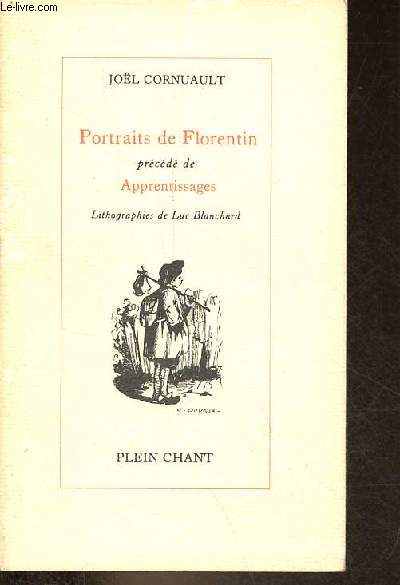 Portraits de Florentin prcd de apprentissages - Collection La Font Secrte, X.