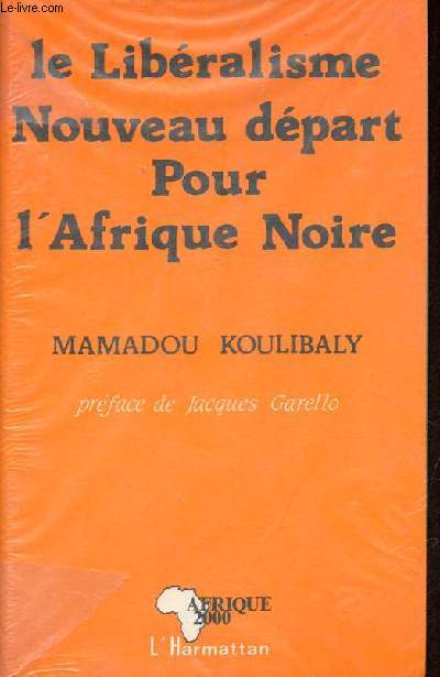 Le libralisme nouveau dpart pour l'Afrique Noire - Collection 