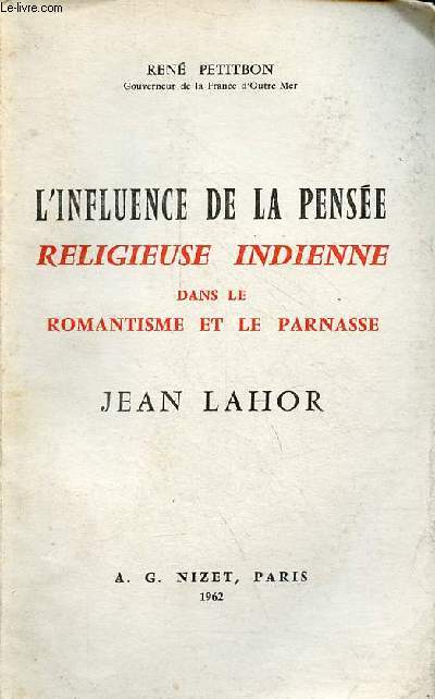 L'influence de la pense religieuse indienne dans le romantisme et le parnasse - Jean Lahor.